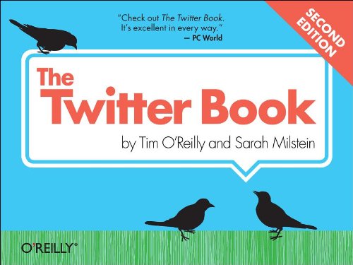 The Twitter Book 2nd Edition 2nd Edition Tim Oreilly Sarah Milstein