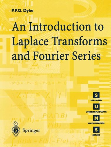 An Introduction To Laplace Transforms And Fourier Series 1st Edition Ppg Dyke