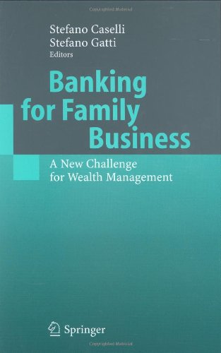 Banking For Family Business A New Challenge For Wealth Management 1st Edition Stefano Caselli