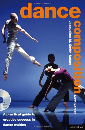 Dance Composition A Practical Guide To Creative Success In Dance Making Performance Books Papdvd Jacqueline M Smithautard