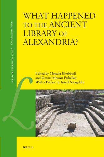 What Happened To The Ancient Library Of Alexandria Mostafa Elabbadi