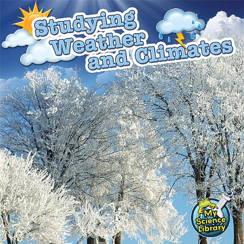 Studying Weather And Climates Conrad J Storad