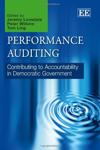 Performance Auditing Contributing To Accountability In Democratic Government Jeremy Lonsdale