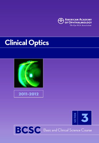 20112012 Basic And Clinical Science Course Section 3 Clinical Optics Basic Clinical Science Course Neal H Atebara
