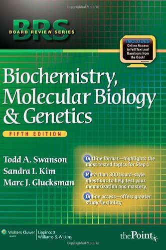 Brs Biochemistry Molecular Biology And Genetics Fifth Edition Board Review Series 5th Edition Todd A Swanson