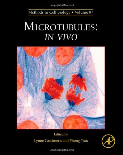 Microtubules In Vivo 1st Edition Lynne Cassimeris And Phong Tran Eds