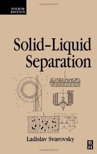 Solidliquid Separation Fourth Edition 4th Edition Ladislav Svarovsky