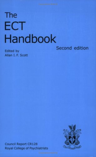 The Ect Electroconvulsive Therapy Handbook 2nd Edition 2nd Edition Allan Scott