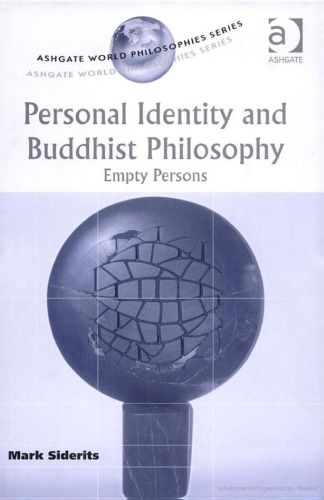 Personal Identity And Buddhist Philosophy Empty Persons Mark Siderits