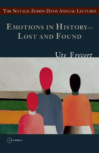 Emotions In History Lost And Found First Ute Frevert