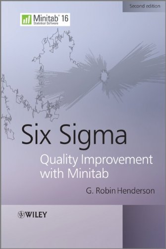 Six Sigma Quality Improvement With Minitab 2nd Edition G Robin Henderson