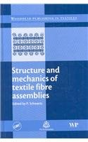 Structure And Mechanics Of Textile Fibre Assemblies Woodhead Publishing In Textiles 1st Edition P Schwartz