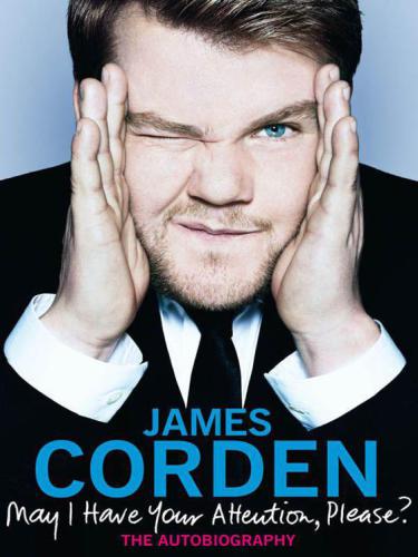 May I Have Your Attention Please James Corden