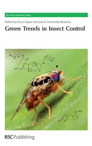 Green Trends In Insect Control Rsc Green Chemistry 1st Edition Royal Society Of Chemistry
