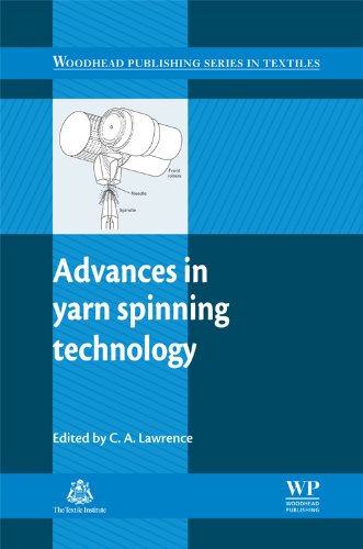 Advances In Yarn Spinning Technology Woodhead Publishing Series In Textiles Carl Lawrence