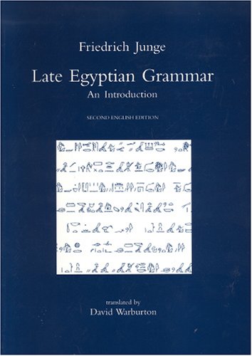 Late Egyptian Grammar 2nd Edition Friedrich Junge