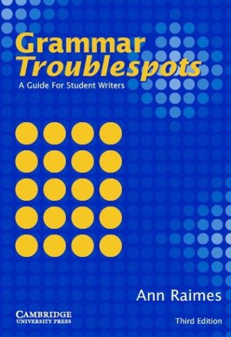 Grammar Troublespots A Guide For Student Writers 3rd Ann Raimes