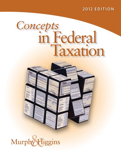Concepts In Federal Taxation 2012 Edition 19th Edition Kevin E Murphy