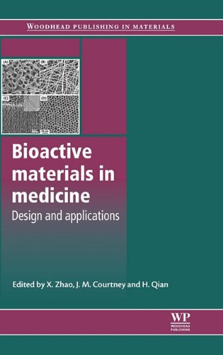 Bioactive Materials In Medicine Design And Applications 1st Edition X Zhao