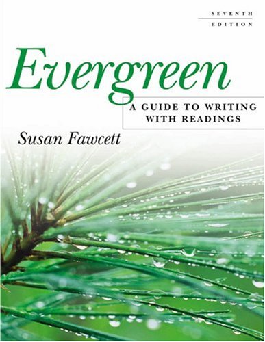 Evergreen A Guide To Writing With Readings 7th Susan Fawcett And Mary Jo Southern