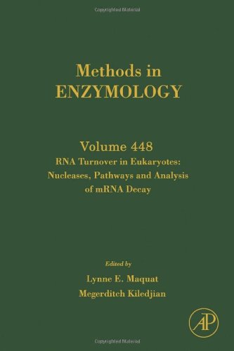 Rna Turnover In Eukaryotes Nucleases Pathways And Analysis Of Mrna Decay 1st Edition Lynne E Maquat And Megerditch Kiledjian