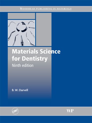 Materials Science For Dentistry 9th Edition 9th Revised Edition B W Darvell