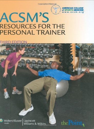 Acsms Resources For The Personal Trainer American College Sports Medici Third American College Of Sports Medicine