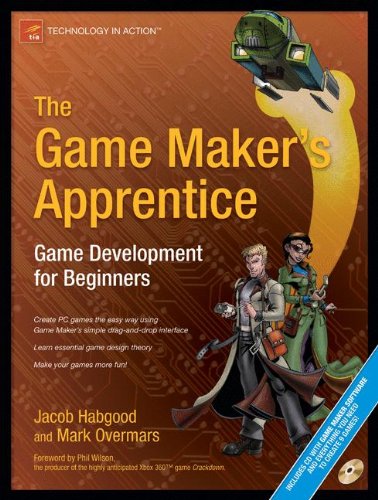 The Game Makers Apprentice Game Development For Beginners 1st Edition Jacob Habgood