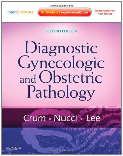Diagnostic Gynecologic And Obstetric Pathology Second Edition Second Edition Christopher P Crum