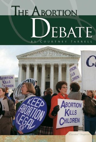 The Abortion Debate Courtney Farrell