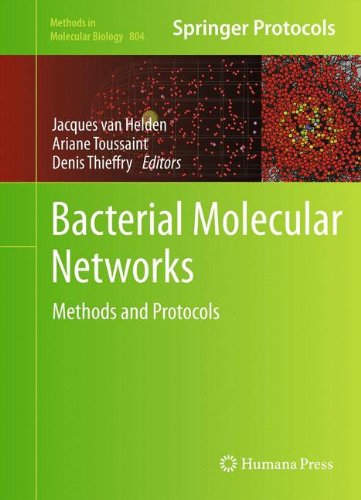 Bacterial Molecular Networks Methods In Molecular Biology V804 2012th Edition Jacques Van Helden