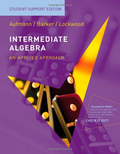 Intermediate Algebra An Applied Approach Student Support Edition 7th Edition 7th Edition Richard N Aufmann