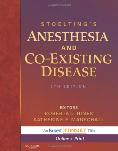Stoeltings Anesthesia And Coexisting Disease 5th Edition 5th Edition Roberta L Hines Md