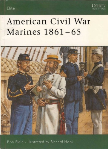 American Civil War Marines 186165 Ron Field Richard Hook Illustrator
