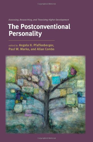 The Postconventional Personality Assessing Researching And Theorizing Higher Development Angela H Pfaffenberger