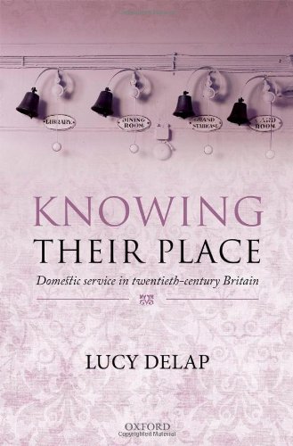 Knowing Their Place Domestic Service In Twentieth Century Britain Lucy Delap