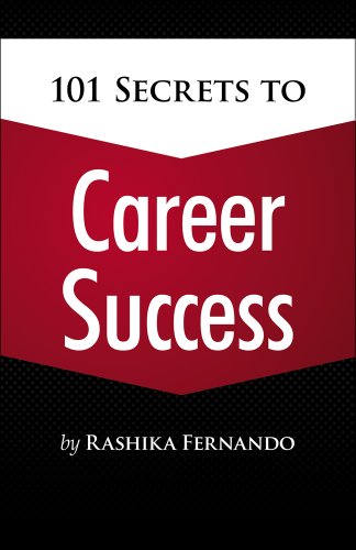 101 Secrets To Career Success 1st Edition Rashika Fernando