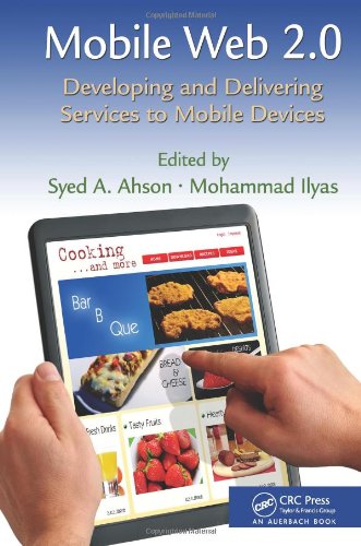 Mobile Web 20 Developing And Delivering Services To Mobile Devices 1st Edition Syed A Ahson