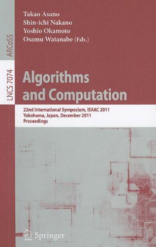 Algorithms And Computation 22nd International Symposium Isaac 2011 Yokohama Japan December 58 2011 Proceedings 1st Edition Dorothea Wagner Auth