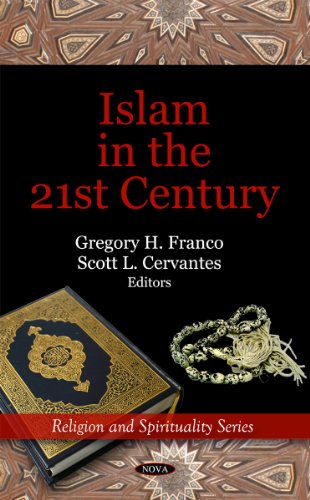 Islam In The 21st Century Gregory H Franco And Scott L Cervantes Editors
