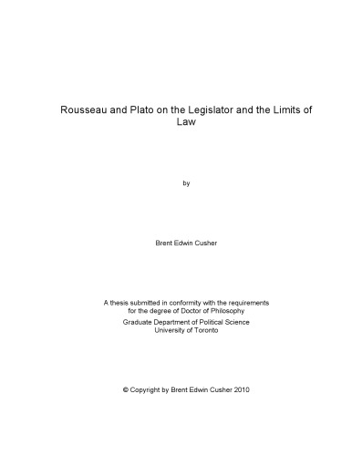 Rousseau And Plato On The Legislator And The Limits Of Law Brent Edwin Cusher