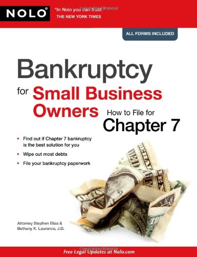 Bankruptcy For Small Business Owners How To File For Chapter 7 1st Stephen Elias