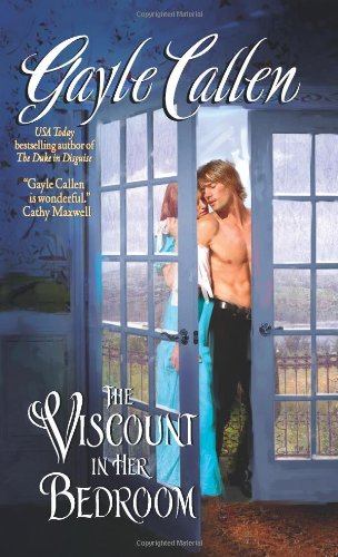 The Viscount In Her Bedroom An Avon Romantic Treasure June Gayle Callen