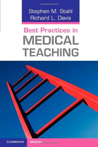 Best Practices In Medical Teaching 1st Edition Stephen M Stahl