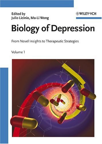 Biology Of Depression From Novel Insights To Therapeutic Strategies 1st Edition Julio Licinio
