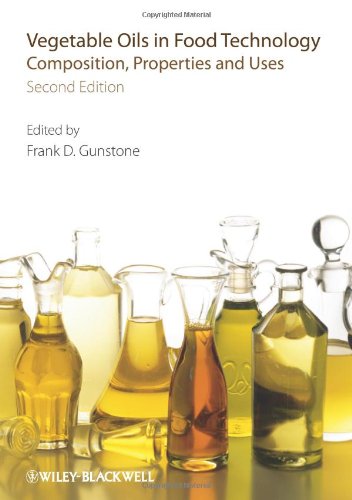 Vegetable Oils In Food Technology Composition Properties And Uses Second Edition Frank D Gunstone
