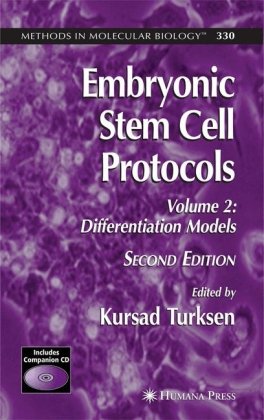 Embryonic Stem Cell Protocols Vol Ii Differentiation Models 2nd Edition V330 2nd Edition Kursad Turksen