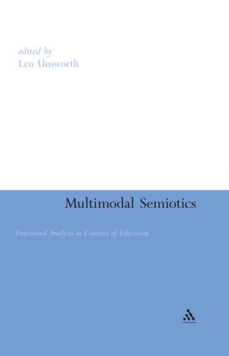 Multimodal Semiotics Functional Analysis In Contexts Of Education Len Unsworth