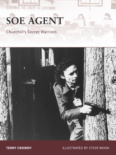 Soe Agent Churchills Secret Warriors First Edition Terry Crowdy