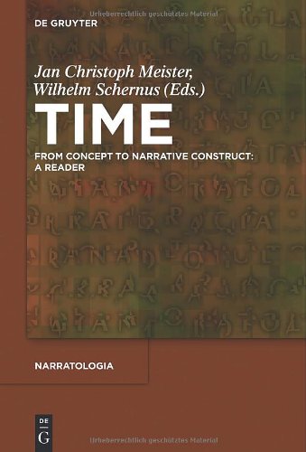 Time From Concept To Narrative Construct A Reader Narratologia Contributions To Narrative Theory Jan Christoph Meister
